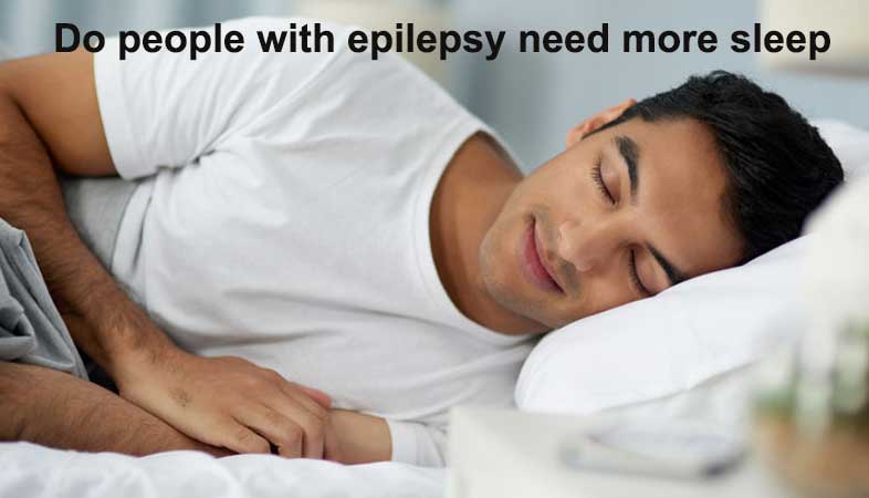 Do people with epilepsy need more sleep