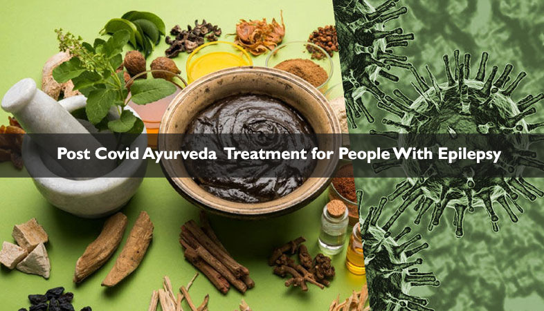 Post-covid ayurveda treatment for people with epilepsy?