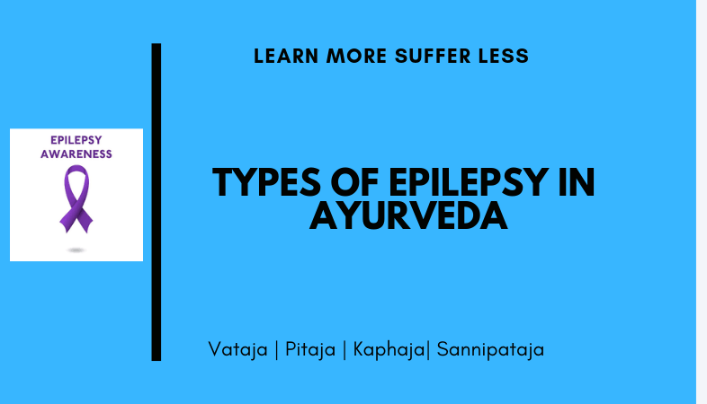 Types of Epilepsy and treatment as per Ayurveda