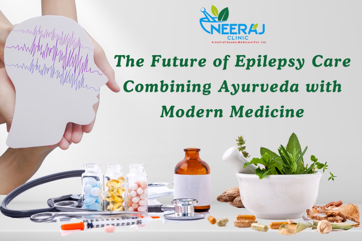 The Future of Epilepsy Care: Combining Ayurveda with Modern Medicine 